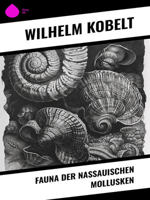 cover image of Fauna der Nassauischen Mollusken